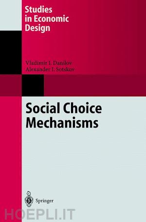 danilov vladimir i.; sotskov alexander i. - social choice mechanisms