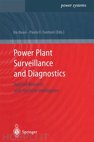 ruan da (curatore); fantoni paolo f. (curatore) - power plant surveillance and diagnostics