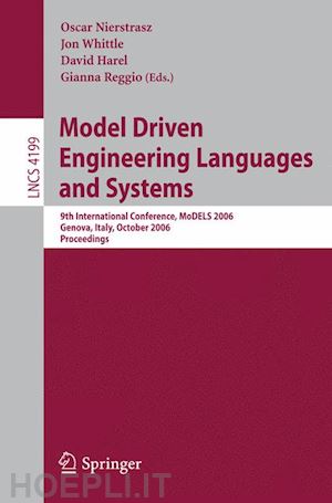 nierstrasz oscar (curatore); whittle jon (curatore); harel david (curatore); reggio gianna (curatore) - model driven engineering languages and systems