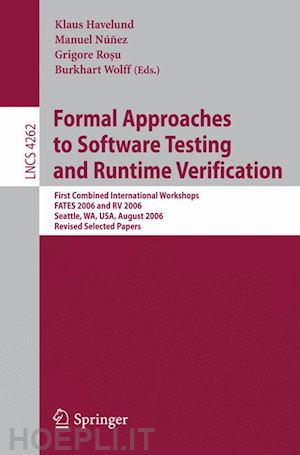 havelund klaus (curatore); núnez manuel (curatore); rosu grigore (curatore); wolff burkhart (curatore) - formal approaches to software testing and runtime verification