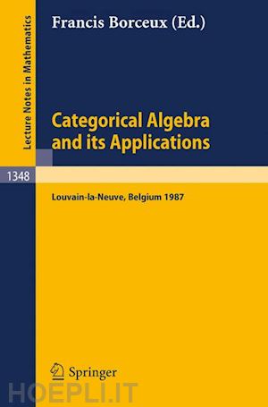 borceux francis (curatore) - categorical algebra and its applications