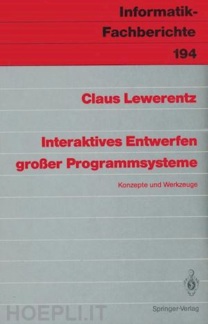 lewerentz claus - interaktives entwerfen großer programmsysteme