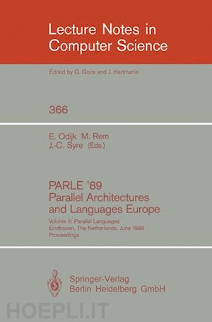 odijk eddy (curatore); rem martin (curatore); syre jean-claude (curatore) - parle '89 - parallel architectures and languages europe