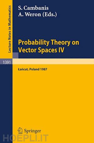 cambanis stamatis (curatore); weron aleksander (curatore) - probability theory on vector spaces iv