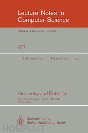 boissonnat jean-daniel (curatore); laumond jean-paul (curatore) - geometry and robotics