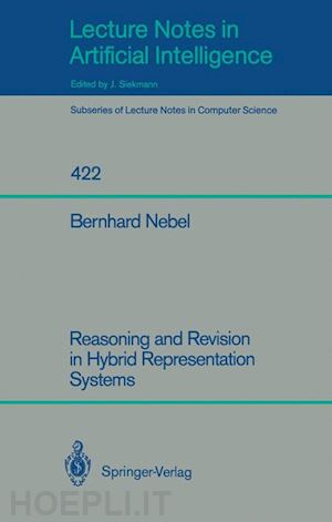 nebel bernhard - reasoning and revision in hybrid representation systems