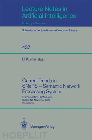 kumar deepak (curatore) - current trends in sneps - semantic network processing system