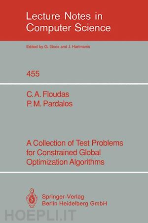 floudas christodoulos a.; pardalos panos m. - a collection of test problems for constrained global optimization algorithms