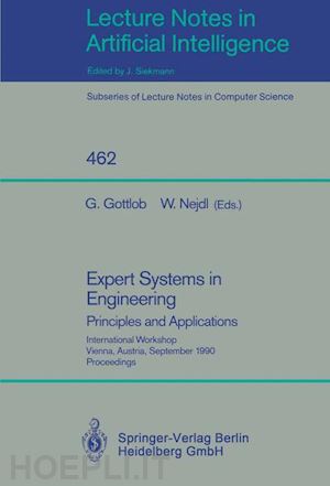 gottlob georg (curatore); nejdl wolfgang (curatore) - expert systems in engineering: principles and applications