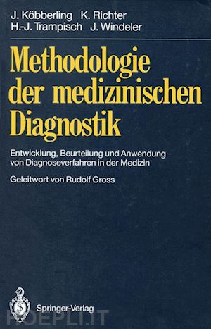 köbberling johannes; richter klaus; trampisch hans-joachim; windeler jürgen - methodologie der medizinischen diagnostik