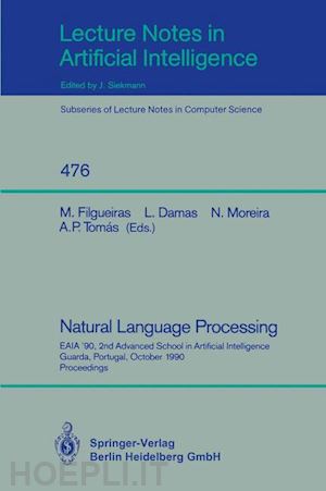 filgueiras miguel (curatore); damas luis (curatore); moreira nelma (curatore); tomas ana p. (curatore) - natural language processing