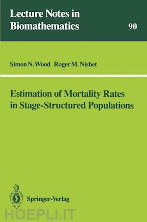 wood simon n.; nisbet roger m. - estimation of mortality rates in stage-structured population