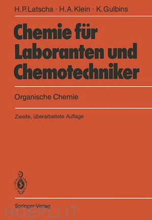 latscha hans p.; klein helmut a.; gulbins klaus - chemie für laboranten und chemotechniker