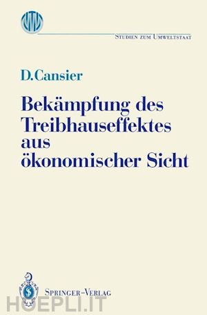 cansier dieter - bekämpfung des treibhauseffektes aus ökonomischer sicht