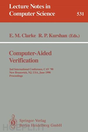 clarke edmund m. (curatore); kurshan robert p. (curatore) - computer-aided verification