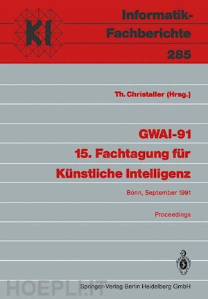 christaller thomas (curatore) - gwai-91 15. fachtagung für künstliche intelligenz