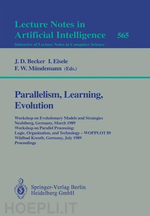 becker j.d. (curatore); eisele i. (curatore); mündemann f.w. (curatore) - parallelism, learning, evolution