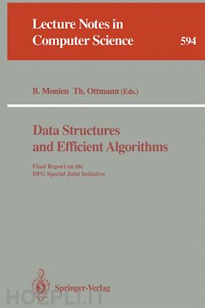 monien burkhard (curatore); ottmann thomas (curatore) - data structures and efficient algorithms