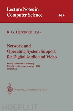 herrtwich ralf g. (curatore) - network and operating system support for digital audio and video