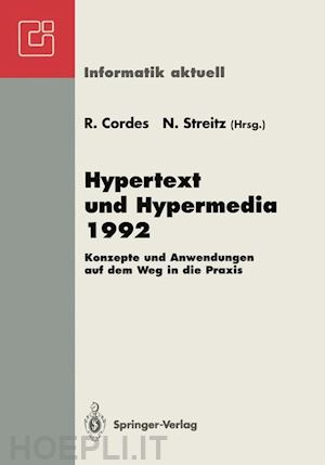 cordes ralf (curatore); streitz norbert (curatore) - hypertext und hypermedia 1992