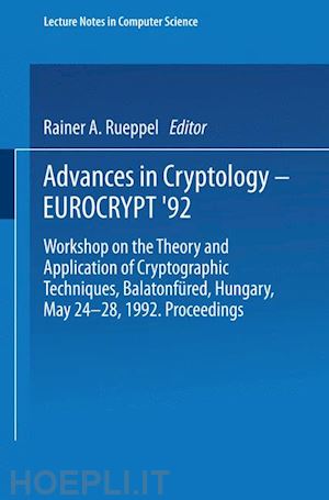rueppel rainer a. (curatore) - advances in cryptology – eurocrypt ’92