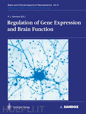 harrison paul j. (curatore) - regulation of gene expression and brain function