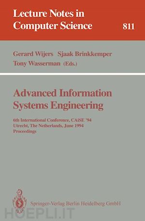 wijers gerard (curatore); brinkkemper sjaak (curatore); wasserman tony (curatore) - advanced information systems engineering