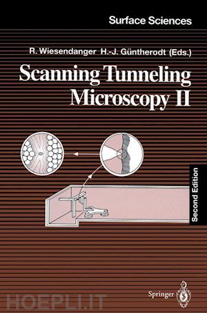 wiesendanger roland (curatore); güntherodt hans-joachim (curatore) - scanning tunneling microscopy ii