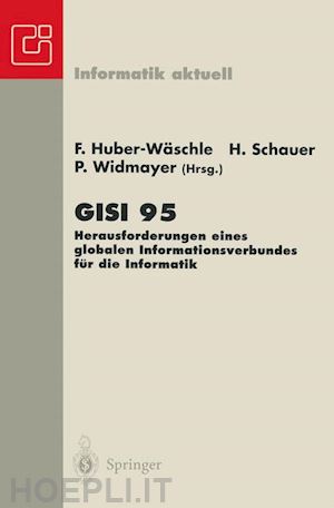 huber-wäschle friedbert (curatore); schauer helmut (curatore); widmayer peter (curatore) - gisi 95