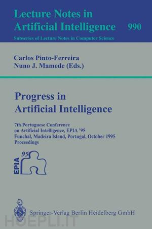 pinto-ferreira carlos (curatore); mamede nuno j. (curatore) - progress in artificial intelligence