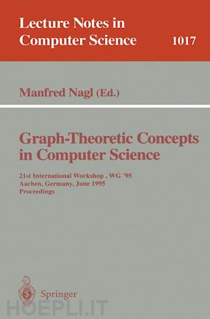 nagl manfred (curatore) - graph-theoretic concepts in computer science