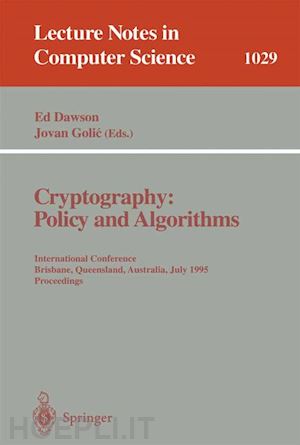 dawson edward pyle (curatore); golic jovan (curatore) - cryptography: policy and algorithms