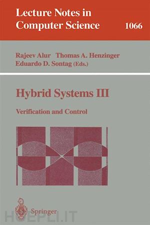 alur rajeev (curatore); henzinger thomas a. (curatore); sontag eduardo d. (curatore) - hybrid systems iii