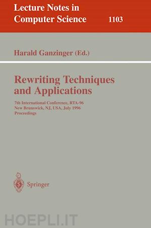 ganzinger harald (curatore) - rewriting techniques and applications