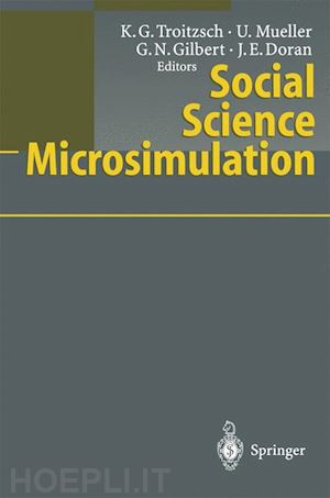 troitzsch klaus g. (curatore); mueller ulrich (curatore); gilbert nigel (curatore); doran jim e. (curatore) - social science microsimulation