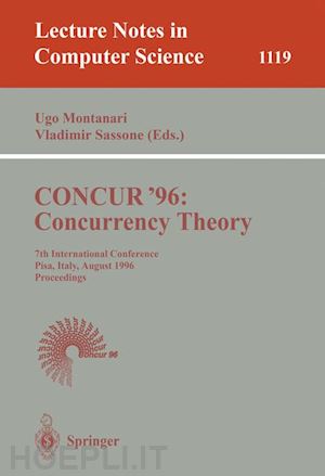 montanari ugo (curatore); sassone vladimiro (curatore) - concur '96: concurrency theory