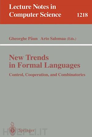 paun gheorghe (curatore); salomaa arto (curatore) - new trends in formal languages