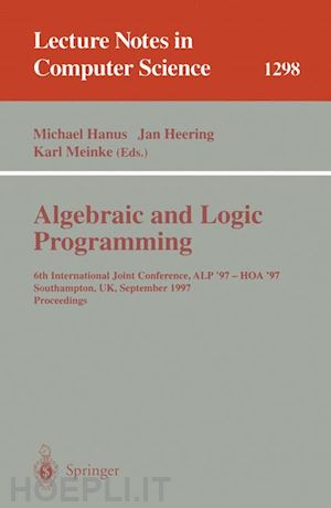 hanus michael (curatore); heering jan (curatore); meinke karl (curatore) - algebraic and logic programming