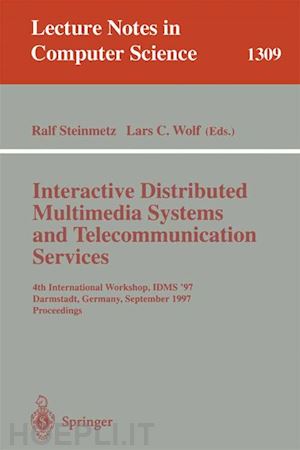 steinmetz ralf (curatore); wolf lars c. (curatore) - interactive distributed multimedia systems and telecommunication services