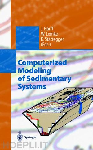 harff jan (curatore); lemke wolfram (curatore); stattegger karl (curatore) - computerized modeling of sedimentary systems