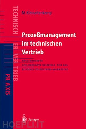 kleinaltenkamp michael; ehret michael - prozeßmanagement im technischen vertrieb