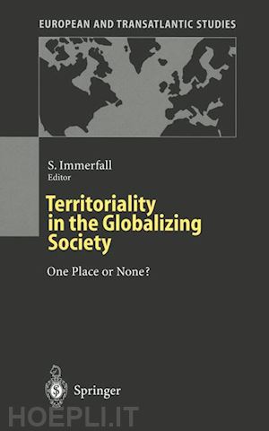 immerfall stefan (curatore) - territoriality in the globalizing society