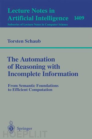 schaub torsten - the automation of reasoning with incomplete information