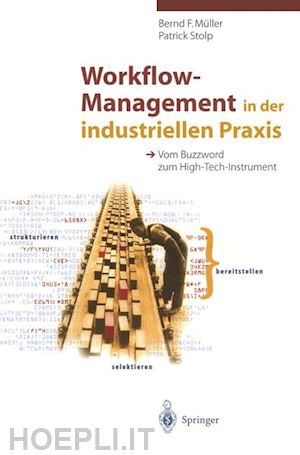 müller bernd f.; stolp patrick - workflow-management in der industriellen praxis