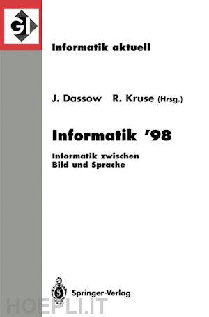 dassow jürgen (curatore); kruse rudolf (curatore) - informatik ’98