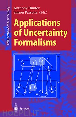 hunter anthony (curatore); parsons simon d. (curatore) - applications of uncertainty formalisms