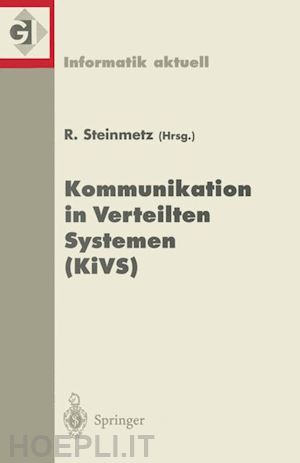 steinmetz ralf (curatore) - kommunikation in verteilten systemen (kivs)