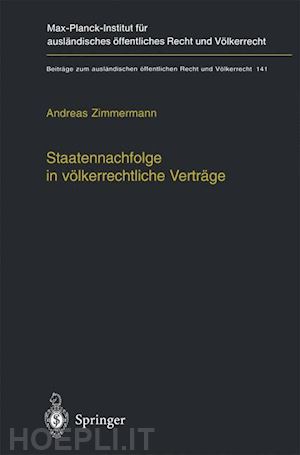 zimmermann andreas - staatennachfolge in völkerrechtliche verträge