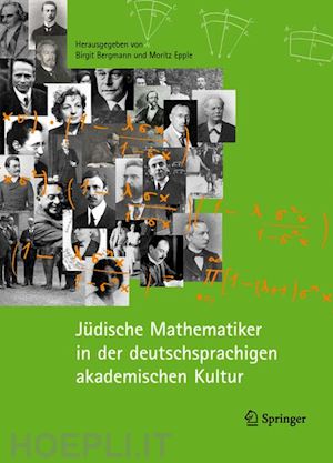 bergmann birgit (curatore); epple moritz (curatore) - jüdische mathematiker in der deutschsprachigen akademischen kultur