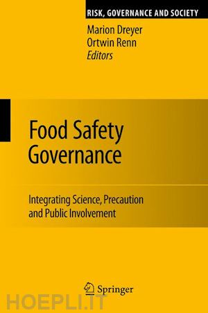 dreyer marion (curatore); renn ortwin (curatore) - food safety governance